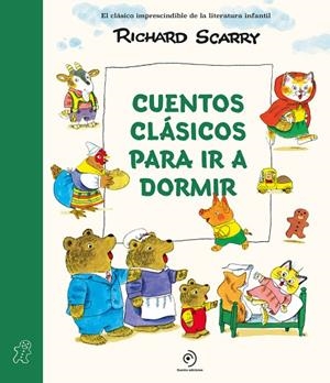 CUENTOS CLASICOS PARA IR A DORMIR | 9788410346048 | SCARRY, RICHARD | Llibreria infantil i juvenil