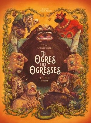 ELS OGRES I LES OGRESSES | 9788447953264 | ROUMIGUIERE, CECILE/FRIESS, ÉTIENNE | Llibreria infantil i juvenil