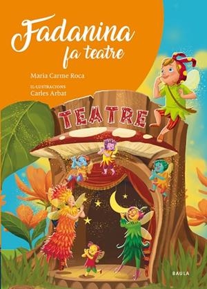FADANINA FA TEATRE | 9788447951666 | ROCA I COSTA, MARÍA CARME | Llibreria infantil i juvenil
