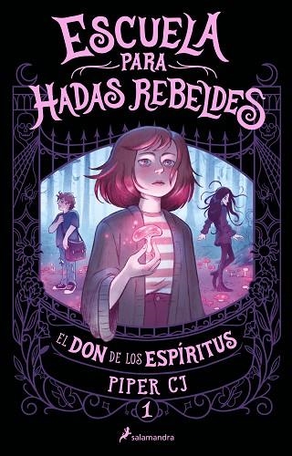 EL DON DE LOS ESPÍRITUS ( ESCUELA PARA HADAS REBELDES 1 ) | 9788419868091 | CJ, PIPER | Llibreria infantil i juvenil