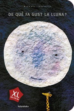 DE QUE FA GUST LA LLUNA ? XL | 9788413433172 | GREJNIEC, MICHAEL | Llibreria infantil i juvenil