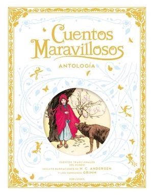CUENTOS MARAVILLOSOS ANTOLOGÍA | 9788414034019 | VV. AA | Llibreria infantil i juvenil