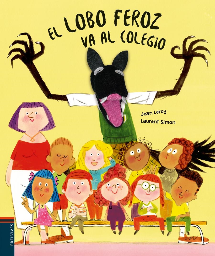 EL LOBO FEROZ VA AL COLEGIO | 9788414058190 | LEROY, JEAN/SIMON, LAURENT