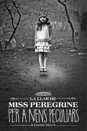 LA LLAR DE MISS PEREGRINE PER A NENS PECULIARS | 9788412793031 | RIGGS, RANSOM | Llibreria infantil i juvenil