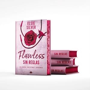 FLAWLESS SIN REGLAS ( EDICIÓN ESPECIAL LIMITADA ) | 9788419822383 | SILVER, ELSIE | Llibreria infantil i juvenil
