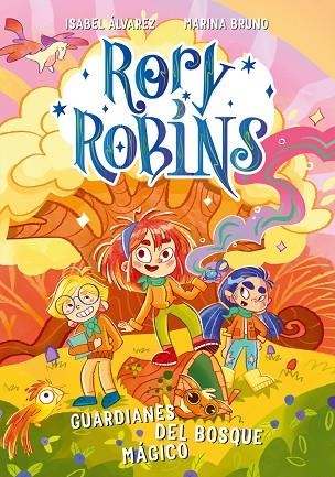 RORY ROBBINS 1 GUARDIANES DEL BOSQUE MÁGICO | 9788410346093 | ÁLVAREZ, ISABEL/BRUNO, MARINA | Llibreria infantil i juvenil