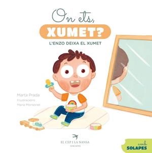 ON ETS XUMET ? L'ENZO DEIXA EL XUMET | 9788419747488 | PRADA, MARTA | Llibreria infantil i juvenil