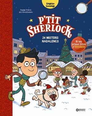 P'TIT SHERLOCK 24 MISTERIS NADALENCS | 9788448964320 | PRÉVOT, PASCAL/GROOTFONTEIN, ART | Llibreria infantil i juvenil