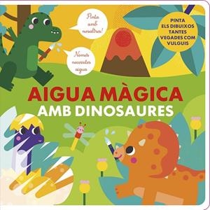 AIGUA MÀGICA AMB DINOSAURES | 9788412826548 | STUDIO IMAGEBOOKS | Llibreria infantil i juvenil
