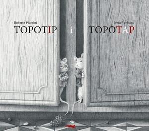 TOPOTIP I TOPOTAP | 9788412863147 | PIUMINI, ROBERTO/VOLPIANO, IRENE