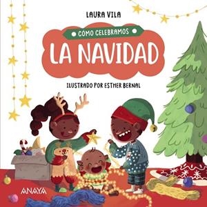 CÓMO CELEBRAMOS LA NAVIDAD | 9788414336854 | VILA, LAURA | Llibreria infantil i juvenil