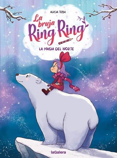 LA BRUJA RING RING 4 LA MAGIA DEL NORTE | 9788424674595 | TEBA GODOY, ALICIA