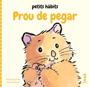 PROU DE PEGAR | 9788419968357 | FORD, BERNETTE/WILLIAMS, SAM | Llibreria infantil i juvenil