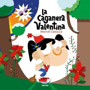 LA CAGANERA VALENTINA | 9788427242906 | CANALS, MERCÈ | Llibreria infantil i juvenil