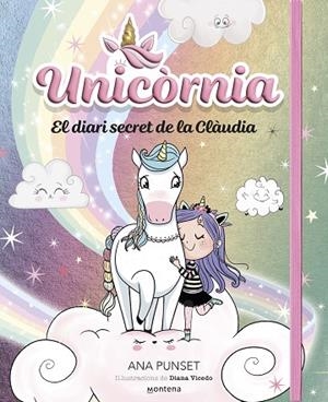UNICORNIA  EL DIARI SECRET DE LA CLÀUDIA | 9788419848758 | PUNSET, ANA | Llibreria infantil i juvenil