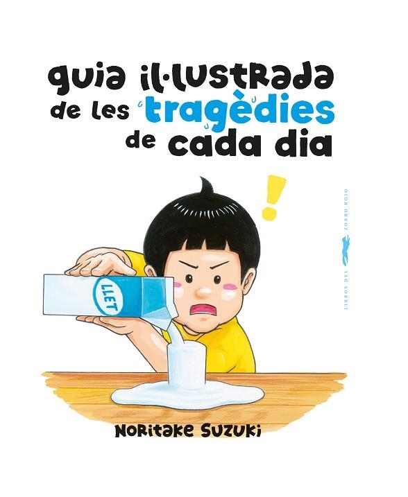 GUIA IL·LUSTRADA DE LES TRAGÈDIES DE CADA DIA | 9788412863154 | SUZUKI, NORITAKE | Llibreria infantil i juvenil