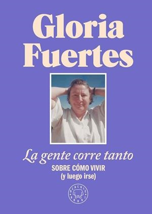 LA GENTE CORRE TANTO | 9788410025912 | FUERTES, GLORIA | Llibreria infantil i juvenil