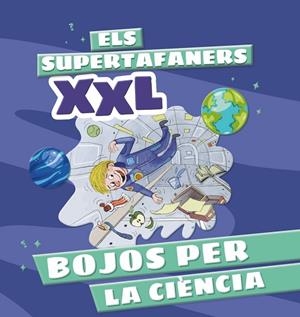 ELS SUPERTAFANERS XXL BOJOS PER LA CIÈNCIA | 9788499744322 | VOX EDITORIAL | Llibreria infantil i juvenil