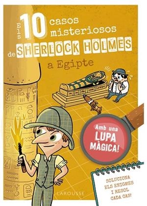 ELS 10 CASOS MISTERIOSOS DE SHERLOCK HOLMES A EGIPTE | 9788410124691 | LEBRUN, SANDRA | Llibreria infantil i juvenil