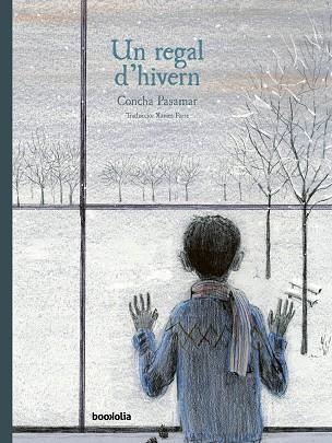 UN REGAL D'HIVERN | 9788412914733 | PASAMAR, CONCHA | Llibreria infantil i juvenil