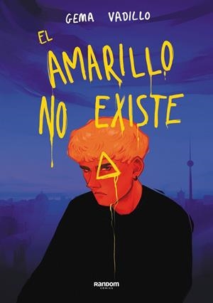 EL AMARILLO NO EXISTE | 9788418040702 | VADILLO, GEMA | Llibreria infantil i juvenil