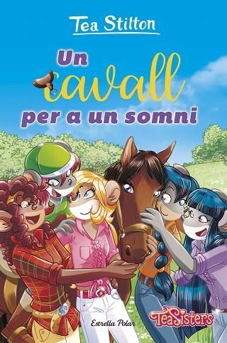 UN CAVALL PER A UN SOMNI | 9788413899787 | STILTON, TEA | Llibreria infantil i juvenil