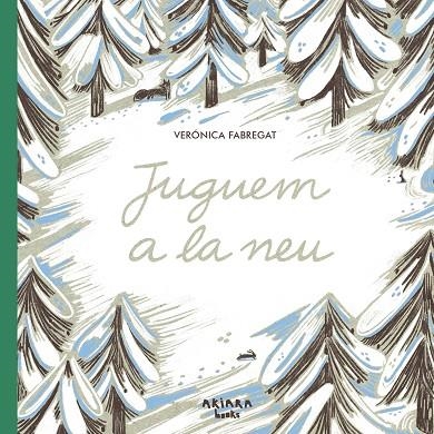 JUGUEM A LA NEU | 9788418972614 | FABREGAT, VERÓNICA | Llibreria infantil i juvenil