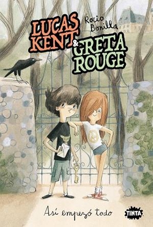 LUCAS KENT & GRETA ROUGE ASÍ EMPEZÓ TODO | 9788491427490 | BONILLA, ROCIO | Llibreria infantil i juvenil