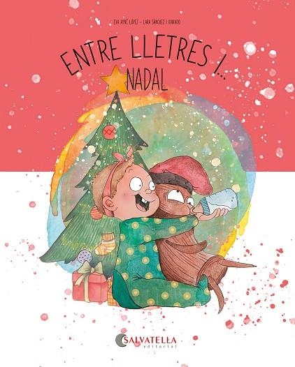 ENTRE LLETRES I NADAL | 9788419565877 | AYNÉ LÓPEZ, EVA | Llibreria infantil i juvenil