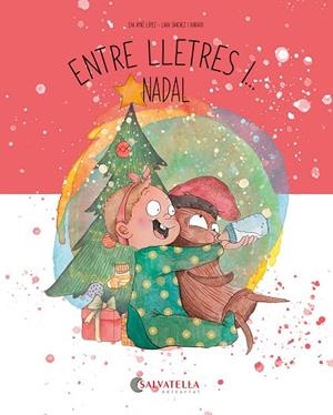 ENTRE LLETRES I NADAL | 9788419565877 | AYNÉ LÓPEZ, EVA | Llibreria infantil i juvenil