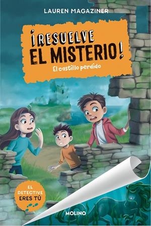 RESUELVE EL MISTERIO ! 7 EL CASTILLO PERDIDO | 9788427242814 | MAGAZINER, LAUREN