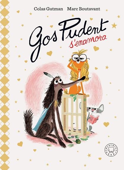 GOS PUDENT S'ENAMORA | 9788410025226 | GUTMAN, COLAS/BOUTAVANT, MARC | Llibreria infantil i juvenil