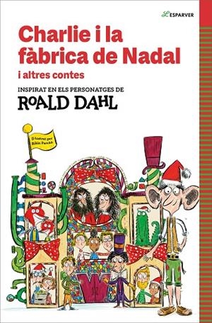 CHARLIE I LA FÀBRICA DE NADAL I ALTRES CONTES | 9788410190542 | DAHL, ROALD | Llibreria infantil i juvenil