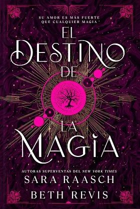 EL DESTINO DE LA MAGIA | 9788419266774 | RAASCH, SARAH/REVIS, BETH | Llibreria infantil i juvenil