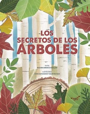 LOS SECRETOS DE LOS ÁRBOLES | 9788491457503 | DOMENICO NOVELLINO, MASSIMO | Llibreria infantil i juvenil