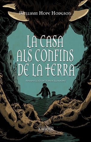 LA CASA ALS CONFINS DE LA TERRA | 9788419676658 | HODGSON, WILLIAM HOPE | Llibreria infantil i juvenil