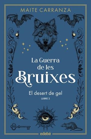 EL DESERT DE GEL ( NOVA EDICIÓ ) | 9788468369785 | CARRANZA, MAITE | Llibreria infantil i juvenil