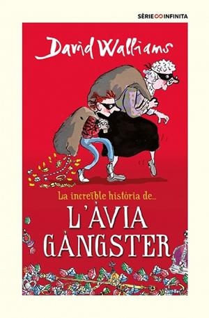 LA INCREÏBLE HISTÒRIA DE... L'ÀVIA GÀNGSTER ( EDICIÓ ESCOLAR ) | 9788418594526 | WALLIAMS, DAVID | Llibreria infantil i juvenil
