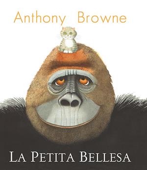 LA PETITA BELLESA | 9788418558955 | BROWNE, ANTHONY | Llibreria infantil i juvenil