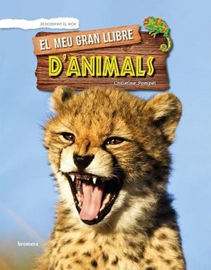 EL MEU GRAN LLIBRE D'ANIMALS | 9788490269817 | POMPÉÏ, CHRISTINE