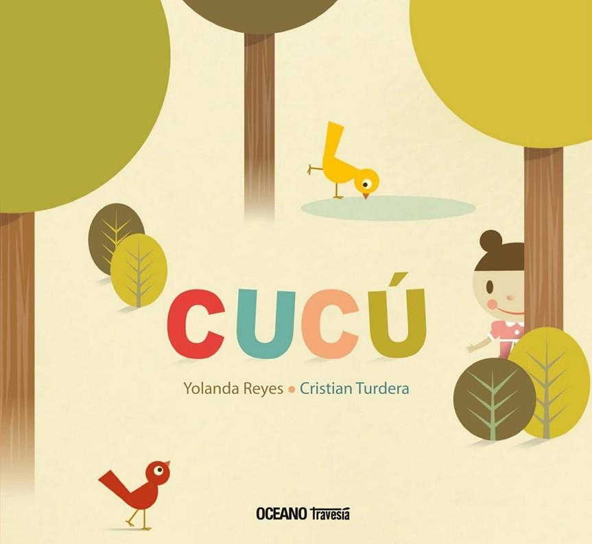 CUCÚ | 9786074002591 | REYES, YOLANDA/TURDERA, CRISTIAN | Llibreria infantil i juvenil