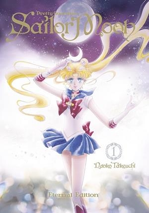 SAILOR MOON ETERNAL EDITION 01 | 9788467941074 | NAOKO TAKEUCHI | Llibreria infantil i juvenil