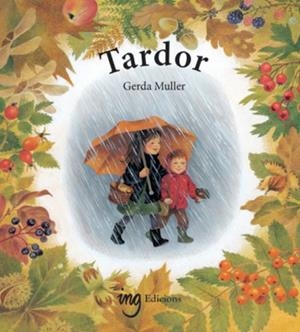 TARDOR ( CAT ) 5 ED | 9788412910681 | MULLER, GERDA | Llibreria infantil i juvenil