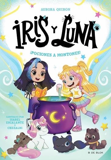 IRIS Y LUNA 2 ¡ POCIONES A MONTONES ! | 9788410269149 | QUIRÓN, AURORA | Llibreria infantil i juvenil