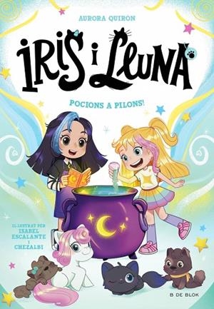 IRIS I LLUNA 2 POCIONS A PILONS ! | 9788410269385 | QUIRÓN, AURORA | Llibreria infantil i juvenil