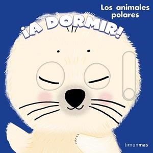 A DORMIR ! LOS ANIMALES POLARES | 9788408288664 | ROEDERER, CHARLOTTE | Llibreria infantil i juvenil
