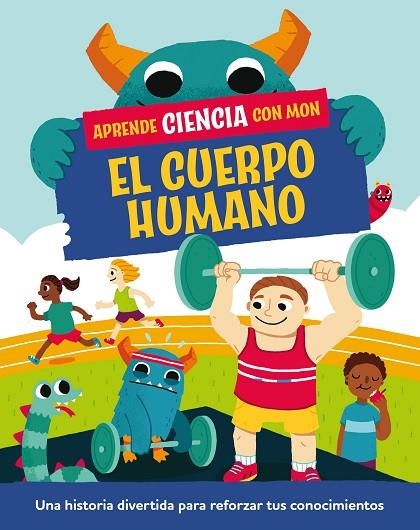 APRENDE CIENCIA CON MON EL CUERPO HUMANO | 9788408294825 | MASON, PAUL | Llibreria infantil i juvenil