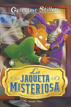 LA JAQUETA MISTERIOSA | 9788418444876 | STILTON, GERONIMO | Llibreria infantil i juvenil