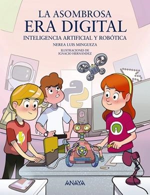 LA ASOMBROSA ERA DIGITAL | 9788414342640 | LUIS MINGUEZA, NEREA | Llibreria infantil i juvenil