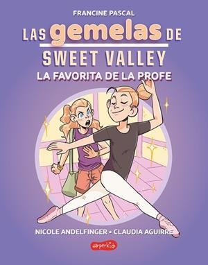 LAS GEMELAS DE SWEET VALLEY LA FAVORITA DE LA PROFE ( LIBRO 2 ) | 9788419802682 | PASCAL, FRANCINE | Llibreria infantil i juvenil